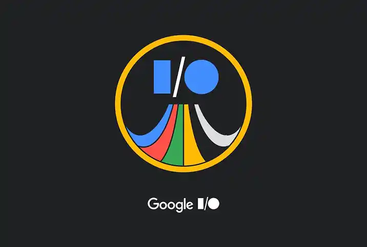 کنفرانس توسعه‌دهندگان Google I/O 2024 حدود 2 ماه دیگر برگزار می‌شود